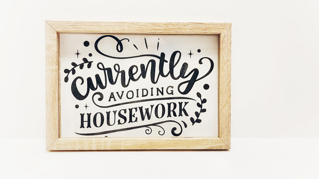 Avoiding Housework Sign