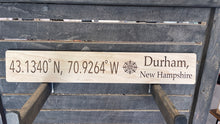 Load image into Gallery viewer, Durham NH Longitude/ Latitude wooden sign.
